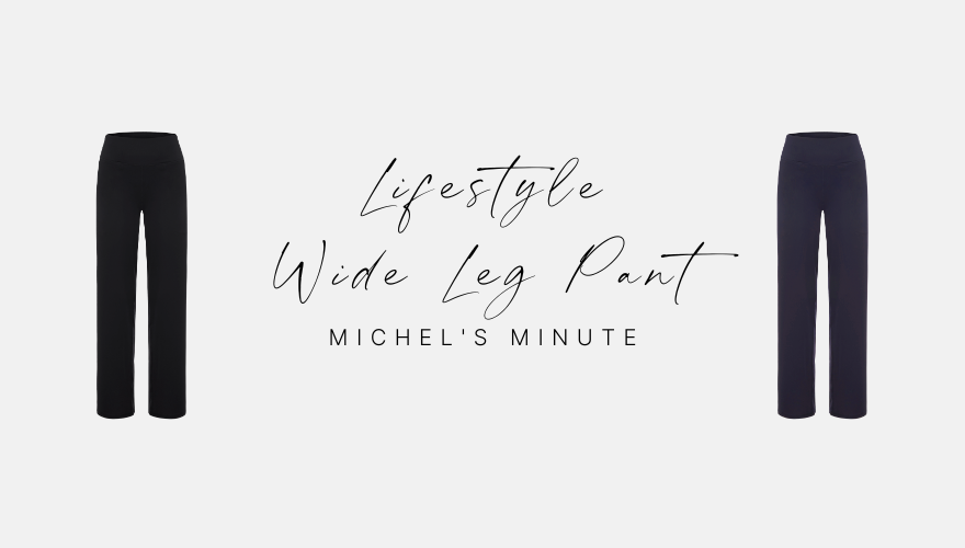 The Lifestyle Wide Leg Pant | Michel's Minute | Bella Bodies Latvia